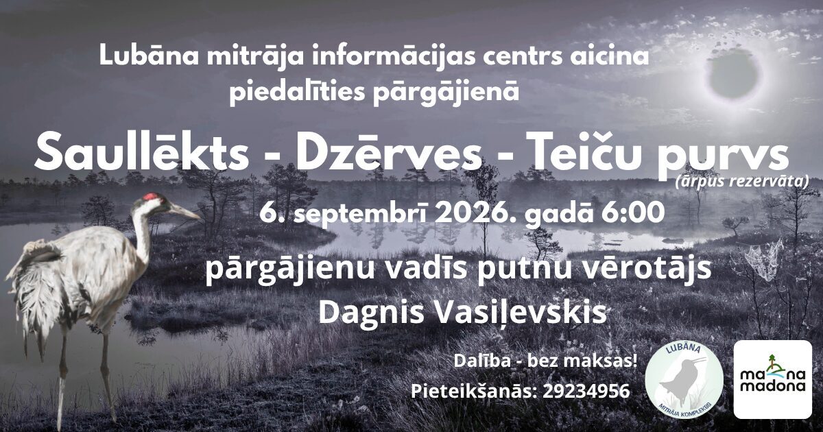 06.09.2026. SAULLĒKTS - DZĒRVES - TEIČU PURVS